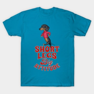 Short Legs Big Attitude T-Shirt